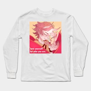 Love yourself for who you are Long Sleeve T-Shirt